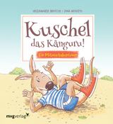 Kuschel das Känguru - Heidemarie Brosche