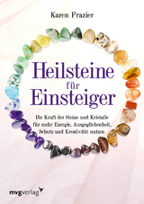 Heilsteine für Einsteiger - Karen Frazier