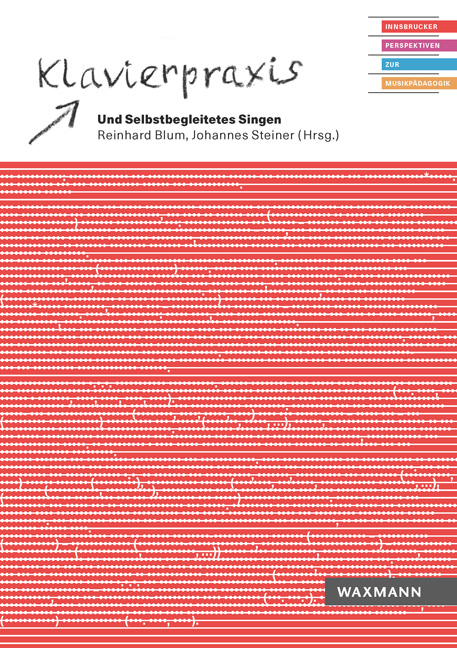 Klavierpraxis und Selbstbegleitetes Singen - 