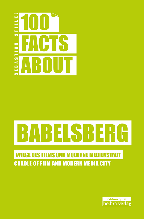 100 Facts about Babelsberg - Sebastian Stielke