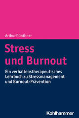 Stress und Burnout - Arthur Günthner