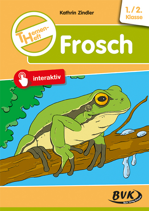 Themenheft Frosch - Kathrin Zindler