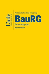 BauRG | Baurechtsgesetz - Andreas Krist, Matthias Mayer, Erik Pinetz, Jürgen Reinold, Erich Schaffer, Markus Uitz