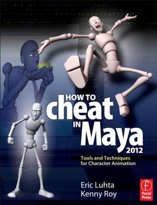 How to Cheat in Maya 2012 -  Eric Luhta