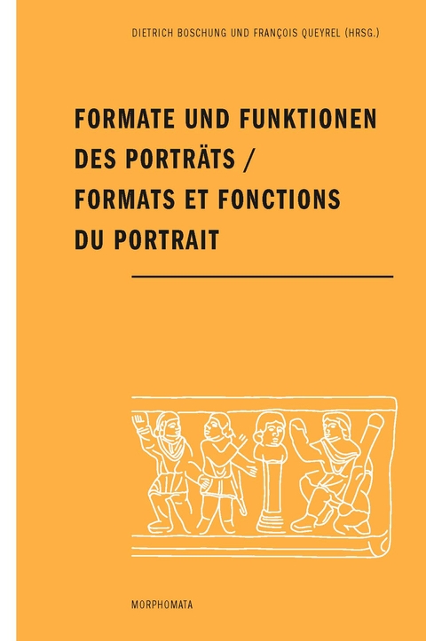 Formate und Funktionen des Porträts / Formats et fonctions du portrait - 