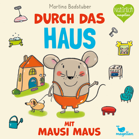 Durch das Haus mit Mausi Maus - Martina Badstuber