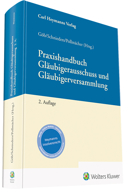 Praxishandbuch Gläubigerausschuss und Gläubigerversammlung - 