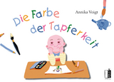 Die Farbe der Tapferkeit - Annika Voigt