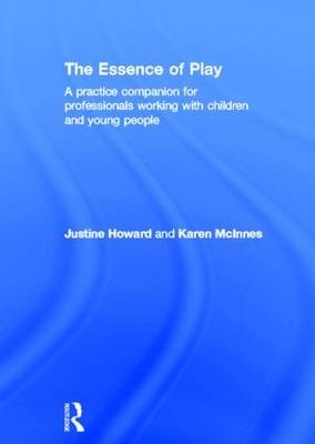 Essence of Play -  Justine Howard,  Karen McInnes