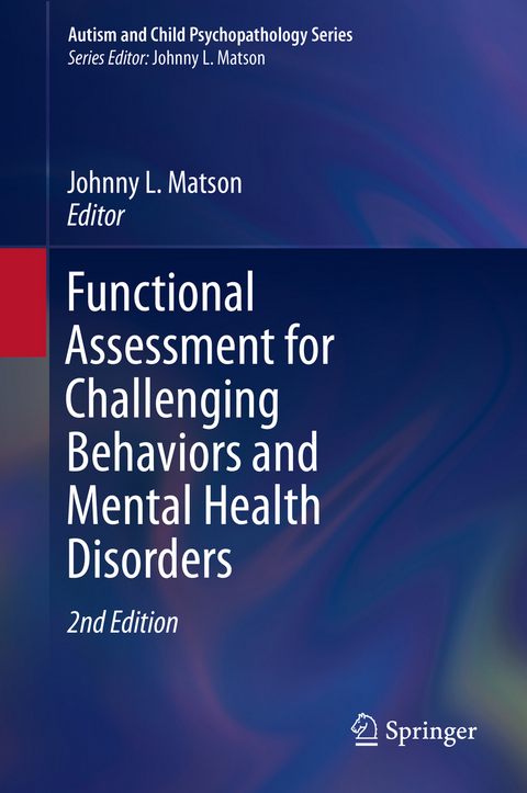 Functional Assessment for Challenging Behaviors and Mental Health Disorders - 