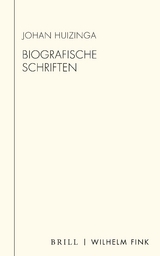 Biografische Schriften - Johan Huizinga