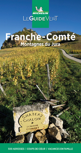 Michelin Le Guide Vert Franche-ComtÃ©,Jura