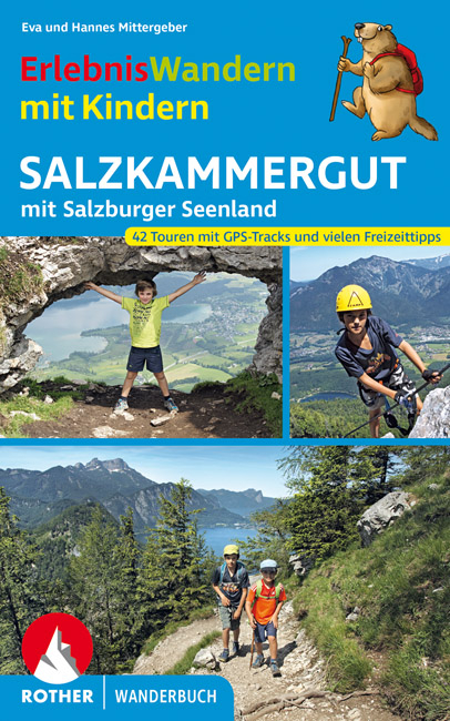 ErlebnisWandern mit Kindern Salzkammergut - Hannes Mittergeber, Eva Mittergeber