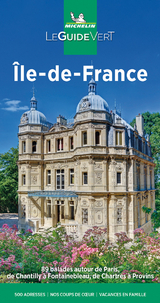 Michelin Le Guide Vert Ile-de-France - Michelin