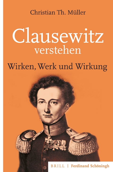 Clausewitz verstehen - Christian Th. Müller