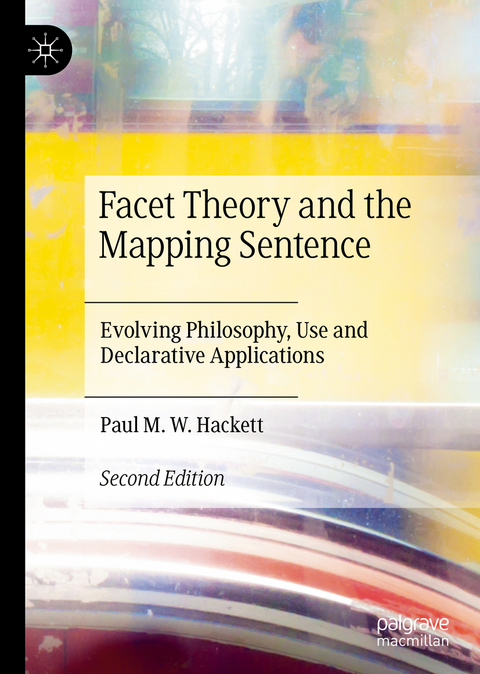 Facet Theory and the Mapping Sentence - Paul M.W. Hackett