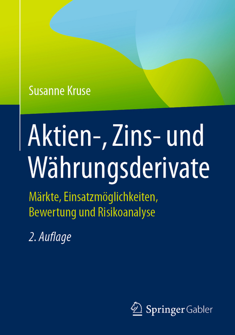 Aktien-, Zins- und Währungsderivate - Susanne Kruse