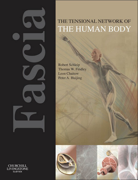 Fascia: The Tensional Network of the Human Body - 