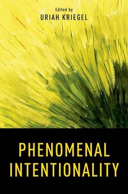 Phenomenal Intentionality -  George Graham,  Terry Horgan,  John Tienson