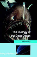 Biology of the Deep Ocean -  Peter Herring