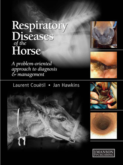 Respiratory Diseases of the Horse -  Laurent Couetil,  Jan F Hawkins