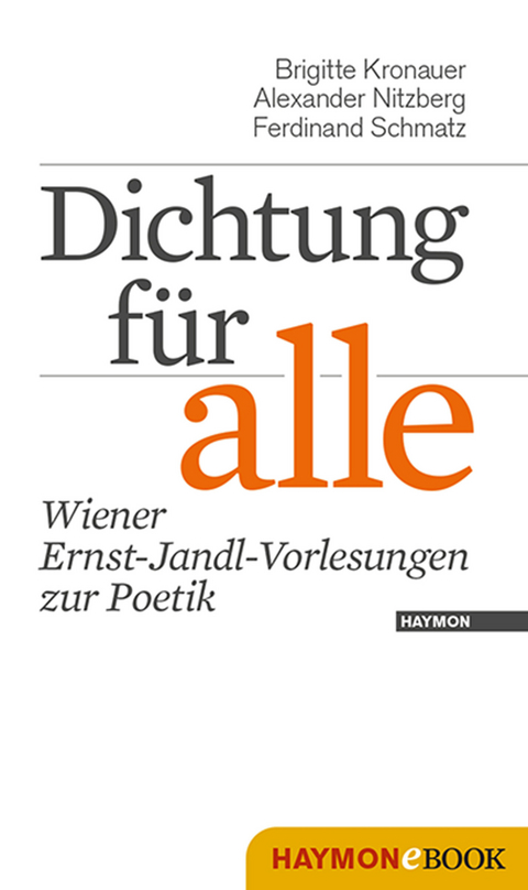 Dichtung für alle - Brigitte Kronauer, Alexander Nitzberg, Ferdinand Schmatz