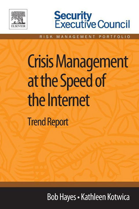 Crisis Management at the Speed of the Internet -  Bob Hayes,  Kathleen Kotwica