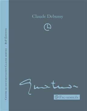 Quatuor - Claude (1862-1918) Debussy