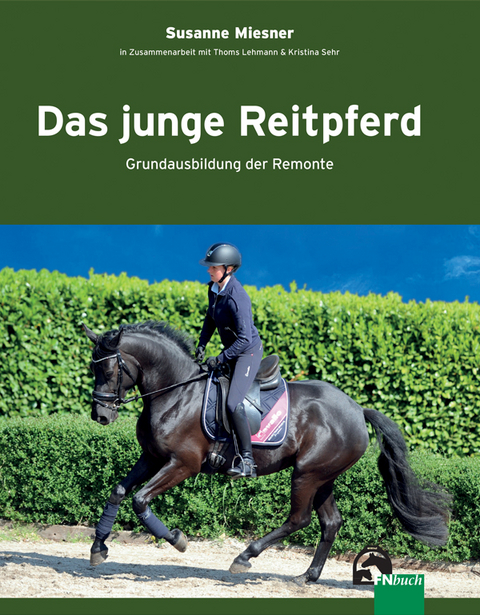 Das junge Reitpferd - Susanne Miesner