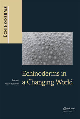 Echinoderms in a Changing World - 