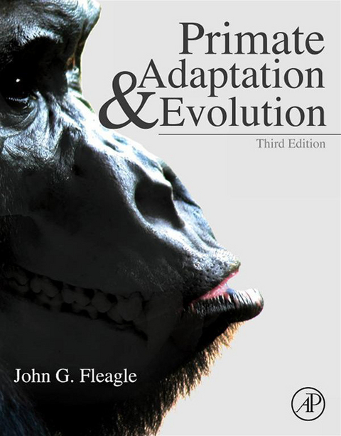 Primate Adaptation and Evolution -  John G. Fleagle