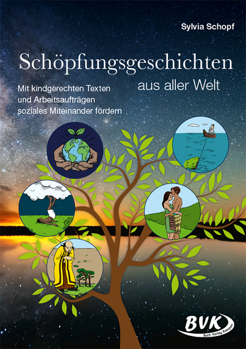 Schöpfungsgeschichten aus aller Welt - Sylvia Schopf