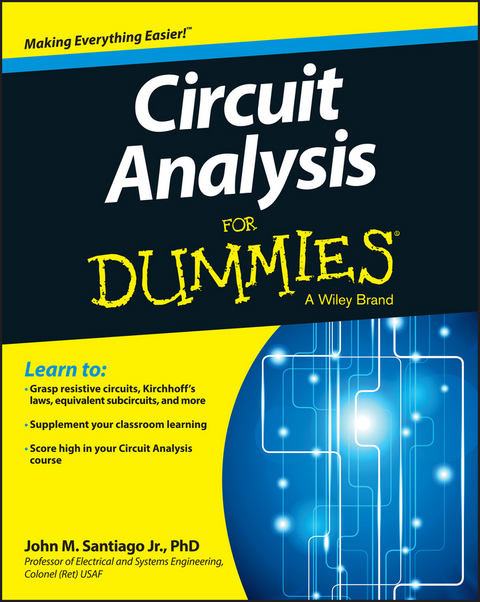 Circuit Analysis For Dummies -  John Santiago