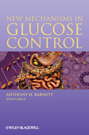 New Mechanisms in Glucose Control - Tony Barnett, Jenny Grice