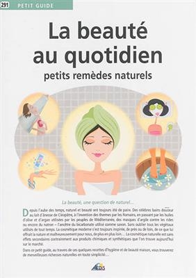 BEAUTE AU QUOTIDIEN -LA- -  PETIT GUIDE 291