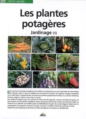 JARDINAGE -LE- T01 PLANTES POTAGERES -  PETIT GUIDE 162