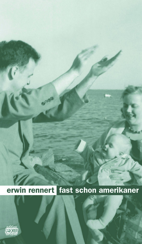 Fast schon Amerikaner - Erwin Rennert