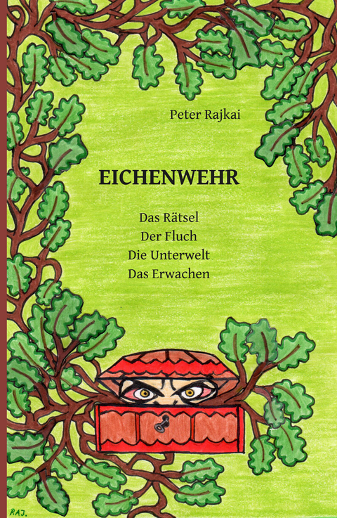 EICHENWEHR - Peter Rajkai