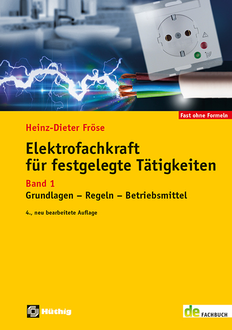 Elektrofachkraft für festgelegte Tätigkeiten Band 1 - Heinz-Dieter Fröse