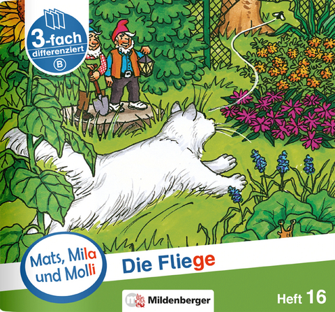 Mats, Mila und Molli – Heft 16: Die Fliege – A - Axel Wolber, Gabriele Heinisch