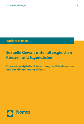 Sexuelle Gewalt unter altersgleichen Kindern und Jugendlichen - Barbara Horten