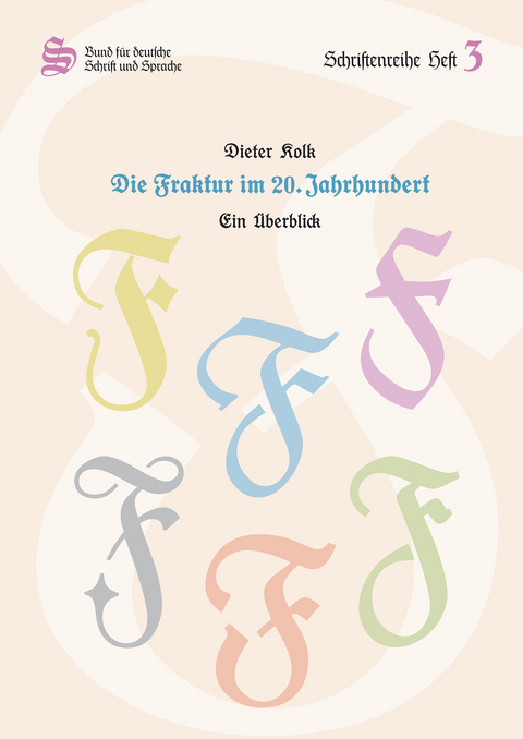 Die Fraktur im 20. Jahrhundert - Dieter Kolk