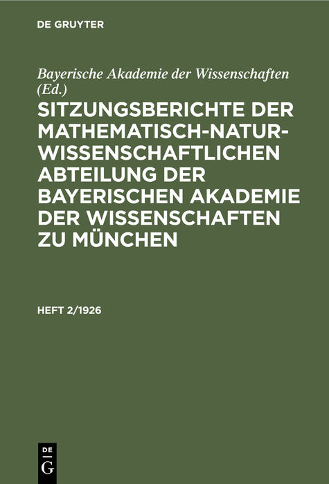 Sitzungsberichte der Mathematisch-Naturwissenschaftlichen Abteilung... / Sitzungsberichte der Mathematisch-Naturwissenschaftlichen Abteilung.... Heft 2/1926 - 