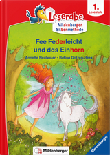 Leserabe – Fee Federleicht und das Einhorn - Annette Neubauer, Betina Gotzen-Beek