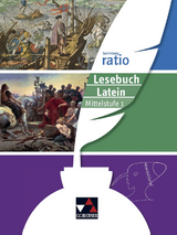 Sammlung ratio / ratio Lesebuch Latein – Mittelstufe 1 - Janine Andrae, Benedikt Blumenfelder, Benjamin Färber, Johannes Fuchs, Karin Haß, Reinhard Heydenreich, Michael Kargl, Michael Lobe, Johannes Loy, Christian Zitzl