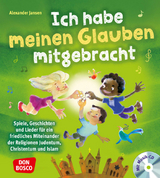 Ich habe meinen Glauben mitgebracht, mit Audio-CD - Alexander Jansen