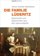 Die Familie Lüderitz - Paul Enck, Gunther Mai, Michael Schemann