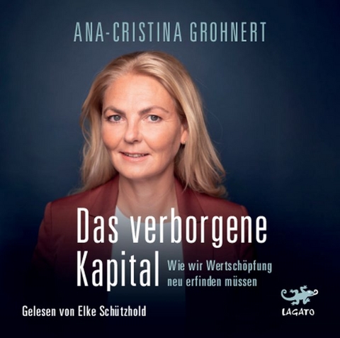 Das verborgene Kapital - Ana-Cristina Grohnert