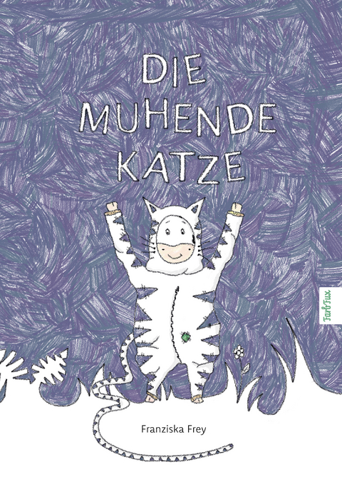 Die muhende Katze - Franziska Frey