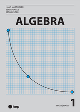 Algebra (Print inkl. digitaler Ausgabe) - Marthaler, Hans; Jakob, Benno; Reuter, Reto